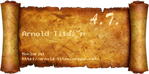 Arnold Titán névjegykártya